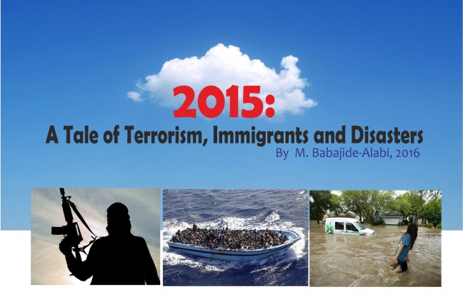 2015: A Tale of Terrorism, Immigrants And Disasters