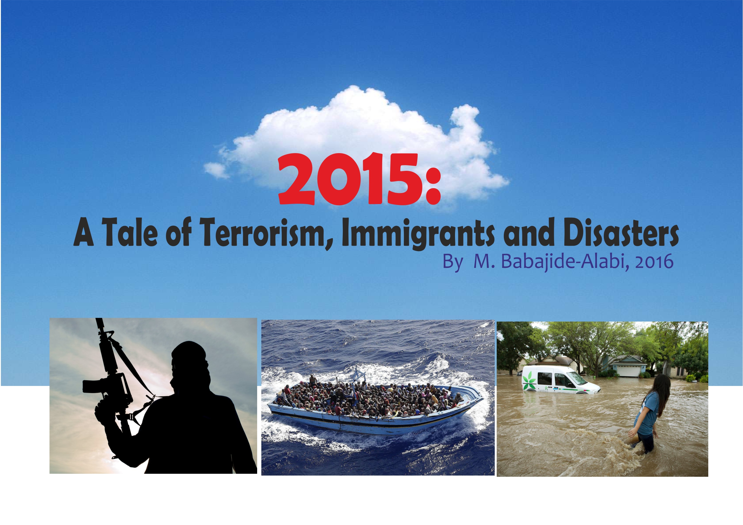 2015: A Tale of Terrorism, Immigrants And Disasters