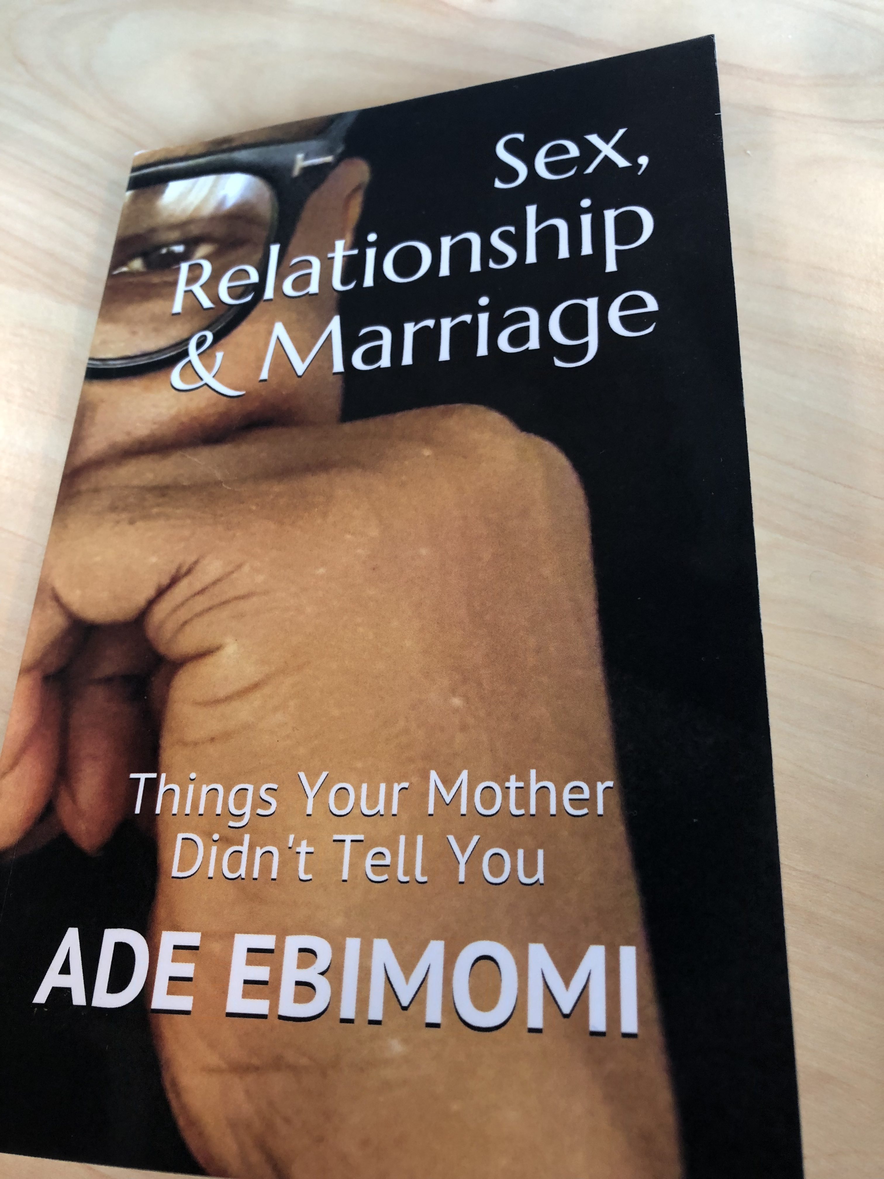 Sex, Marriage And Relationship – A Practical Guide, by Morak Babajide-Alabi